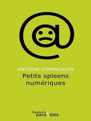 cover image of Petits spleens numériques